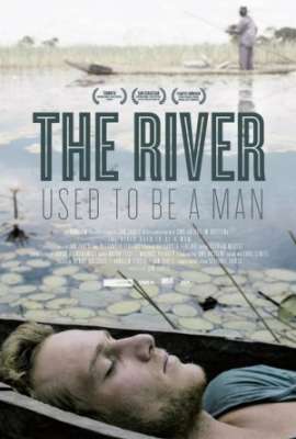 The River Used to be a Man