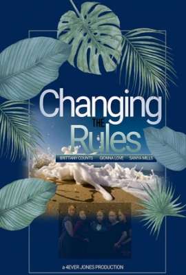 Changing the Rules II: The Movie