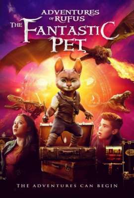 Adventures of Rufus: The Fantastic Pet