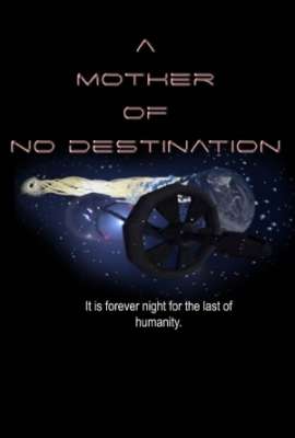 A Mother of No Destination