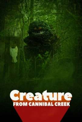 Creature from Cannibal Creek