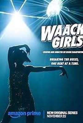 Waack Girls TV Series 