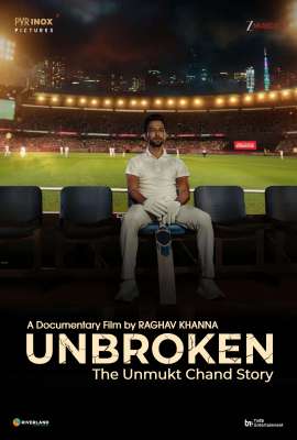 Unbroken The Unmukt Chand Story