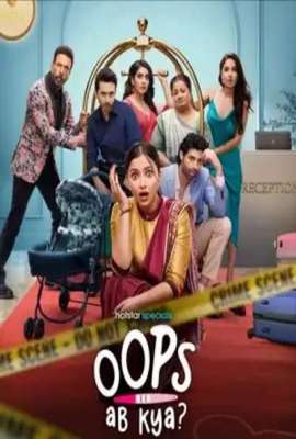 Oops! Ab Kya Hindi Season 1 