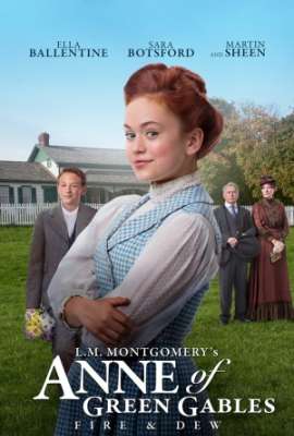 L.M. Montgomery's Anne of Green Gables: Fire & Dew