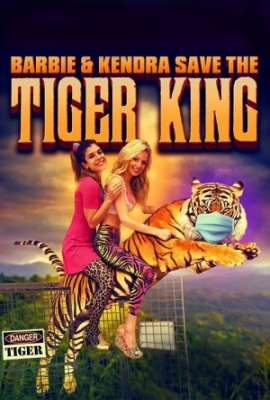 Barbie & Kendra Save the Tiger King